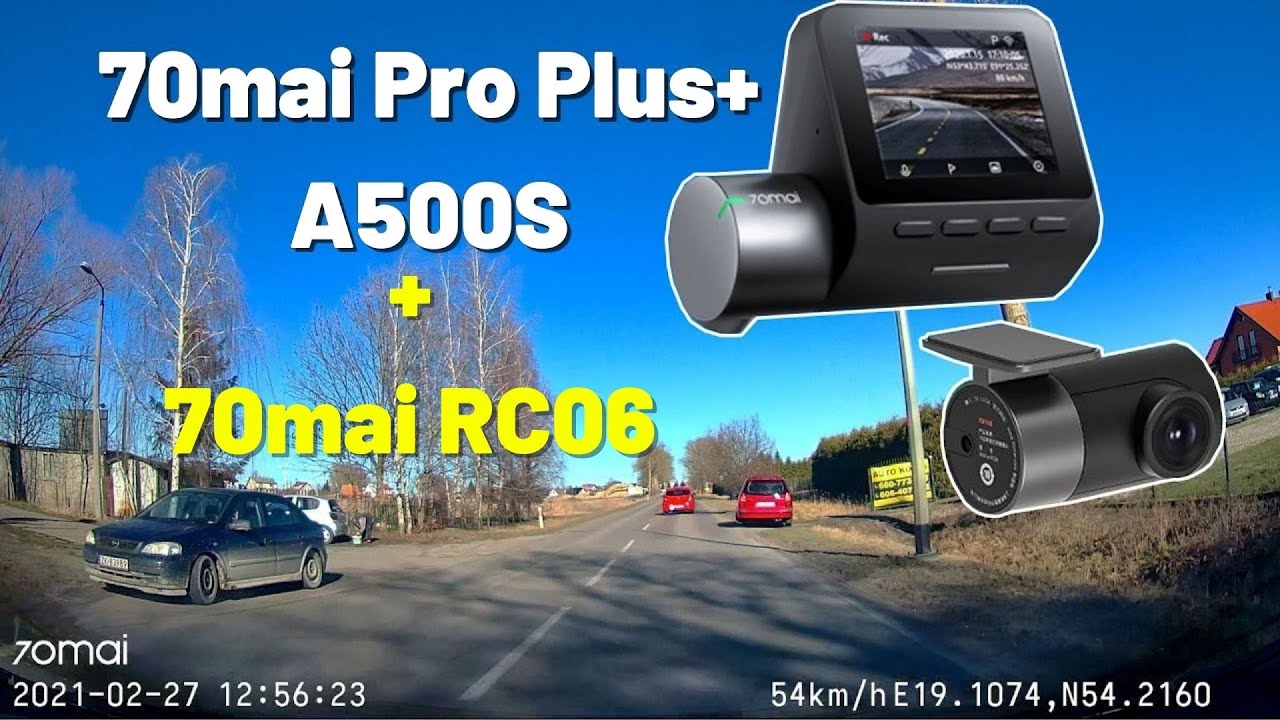 70MAI PRO PLUS+ A500S + Kamera tylna 70mai RC06 - Test na drodze [Dzień / Noc]