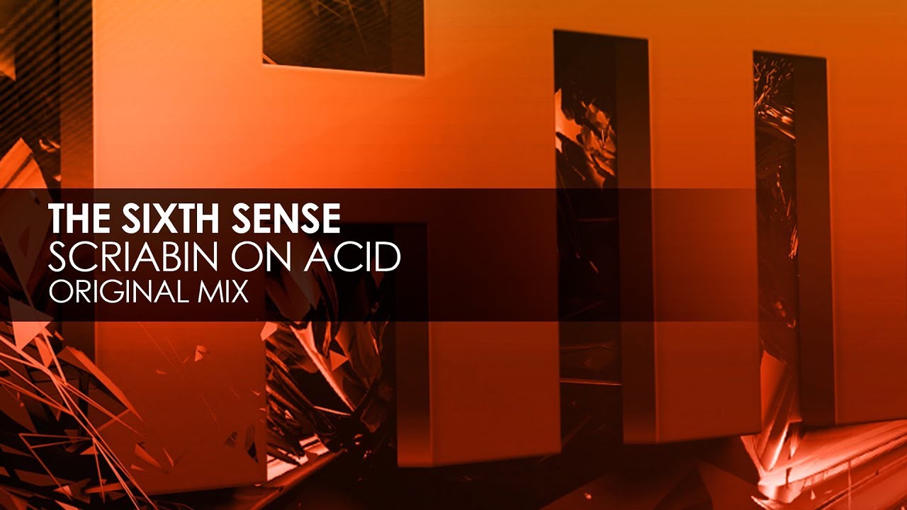 The Sixth Sense - Scriabin On Acid