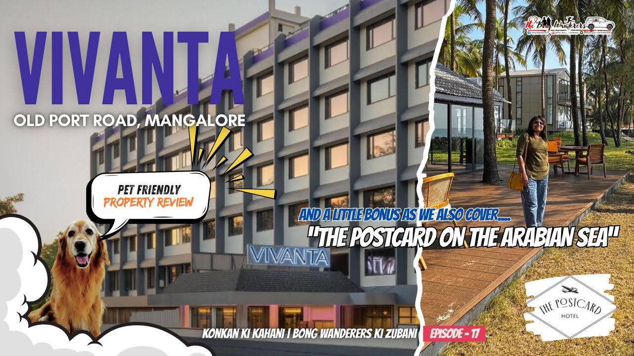 Vivanta Mangalore (EP17) | The Postcard on Arabian Sea | Pet Friendly Hotels | The Bong Wanderers🇮🇳