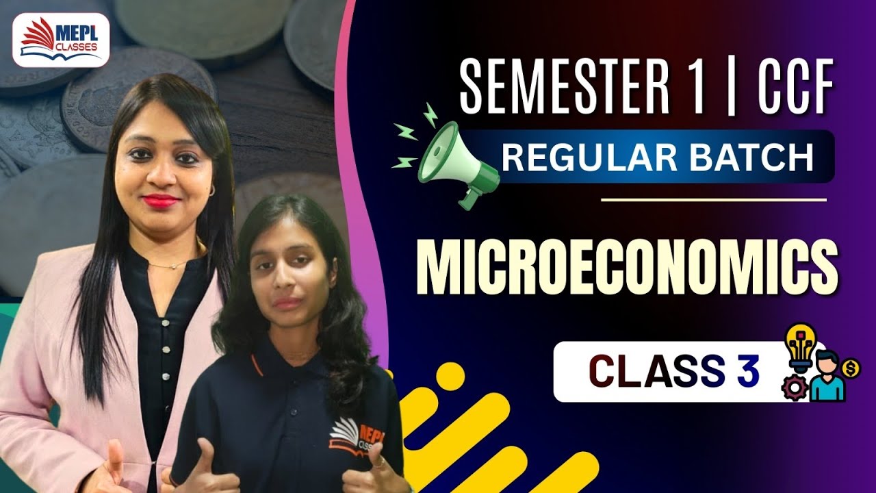 B.Com Semester 1 – CCF | MICRO ECONOMICS - Class 3 | MEPL Commerce Hub