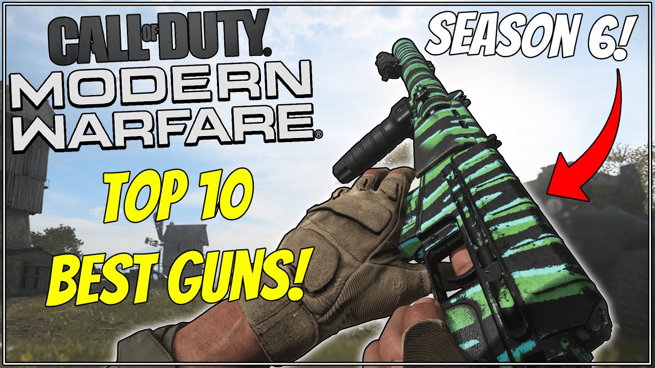 Top 10 Best Guns in Modern Warfare Season 6! (Multiplayer)