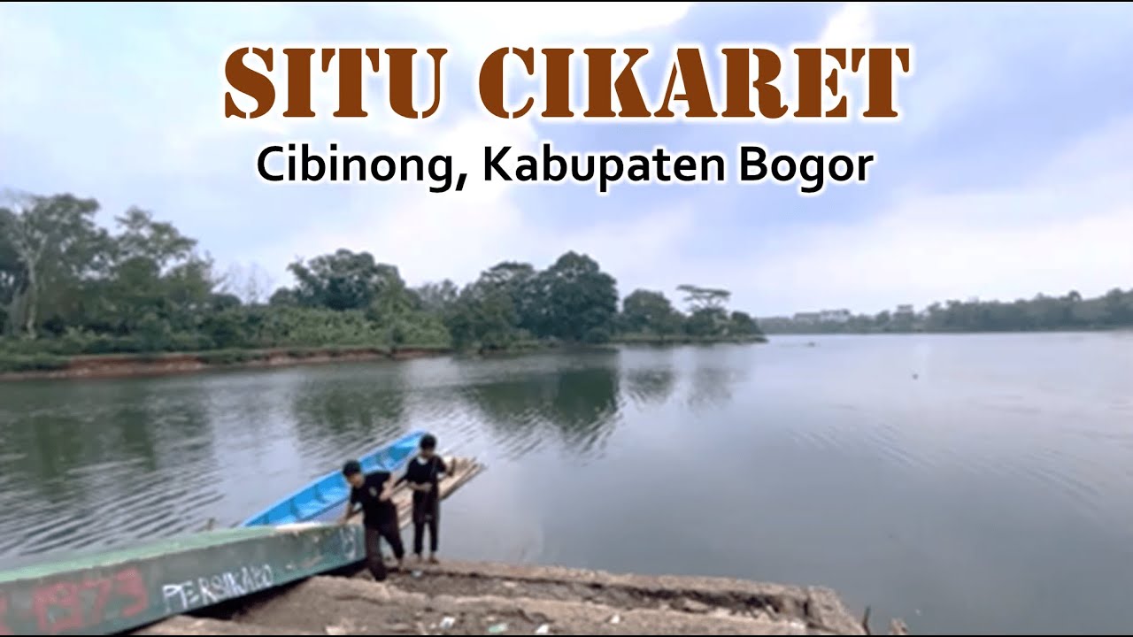 SITU CIKARET, CIBINONG - KABUPATEN BOGOR