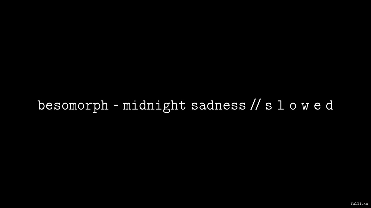 Besomorph - Midnight Sadness (ft. RIELL & Wisner) // S L O W E D