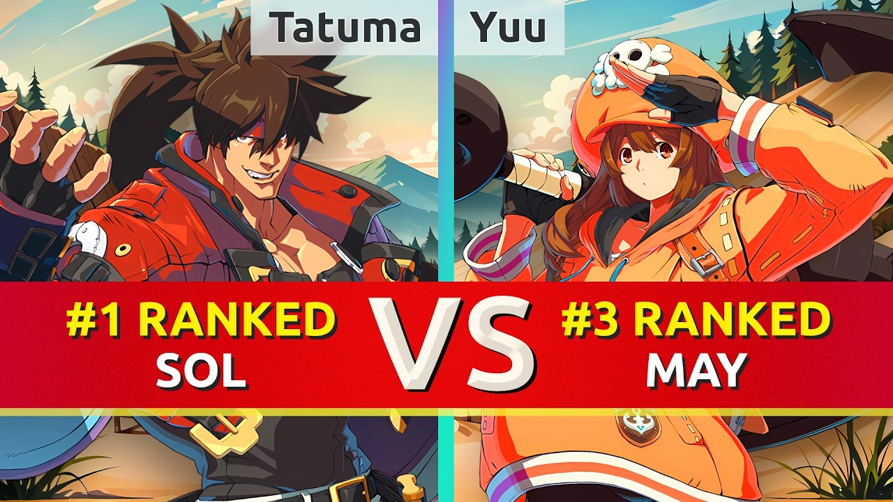 GGST ▰ Tatuma (#1 Ranked Sol) vs Yuu (#3 Ranked May). High Level Gameplay