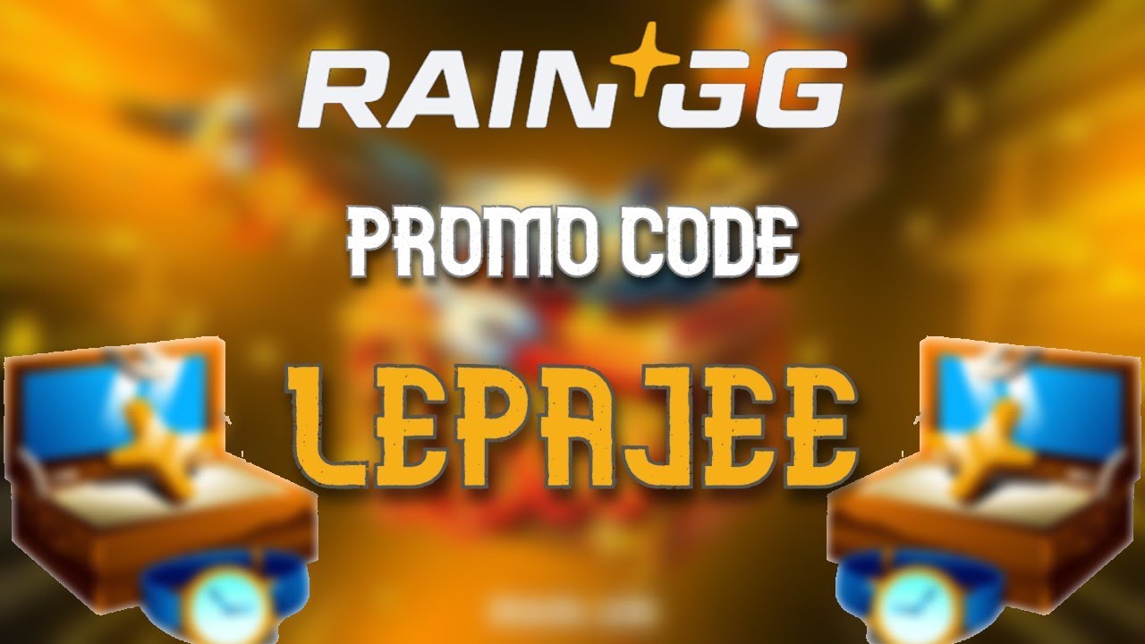 🎯 USE RAIN GG PROMO CODE: LEPAJEE