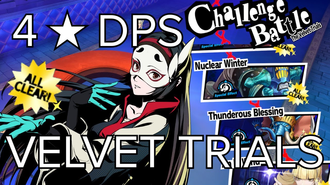 CLEAR Velvet Trials with only 4★ F2P in Persona 5: The Phantom X