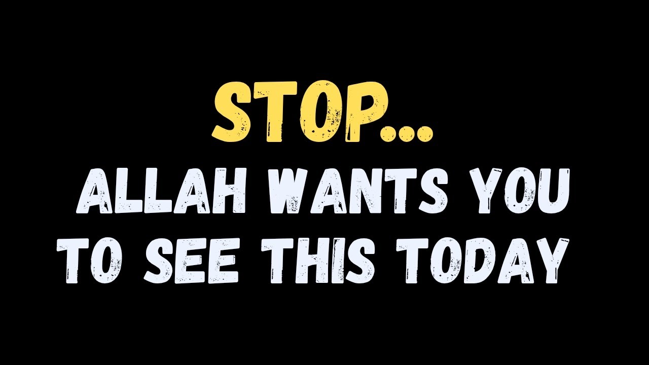 Stop... Allah Wants You To See This Today! ❤️&zwj;🩹