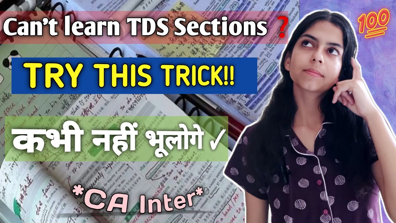 Learn TDS Section Numbers Fast with my Memory Tricks! CA Inter Direct Tax