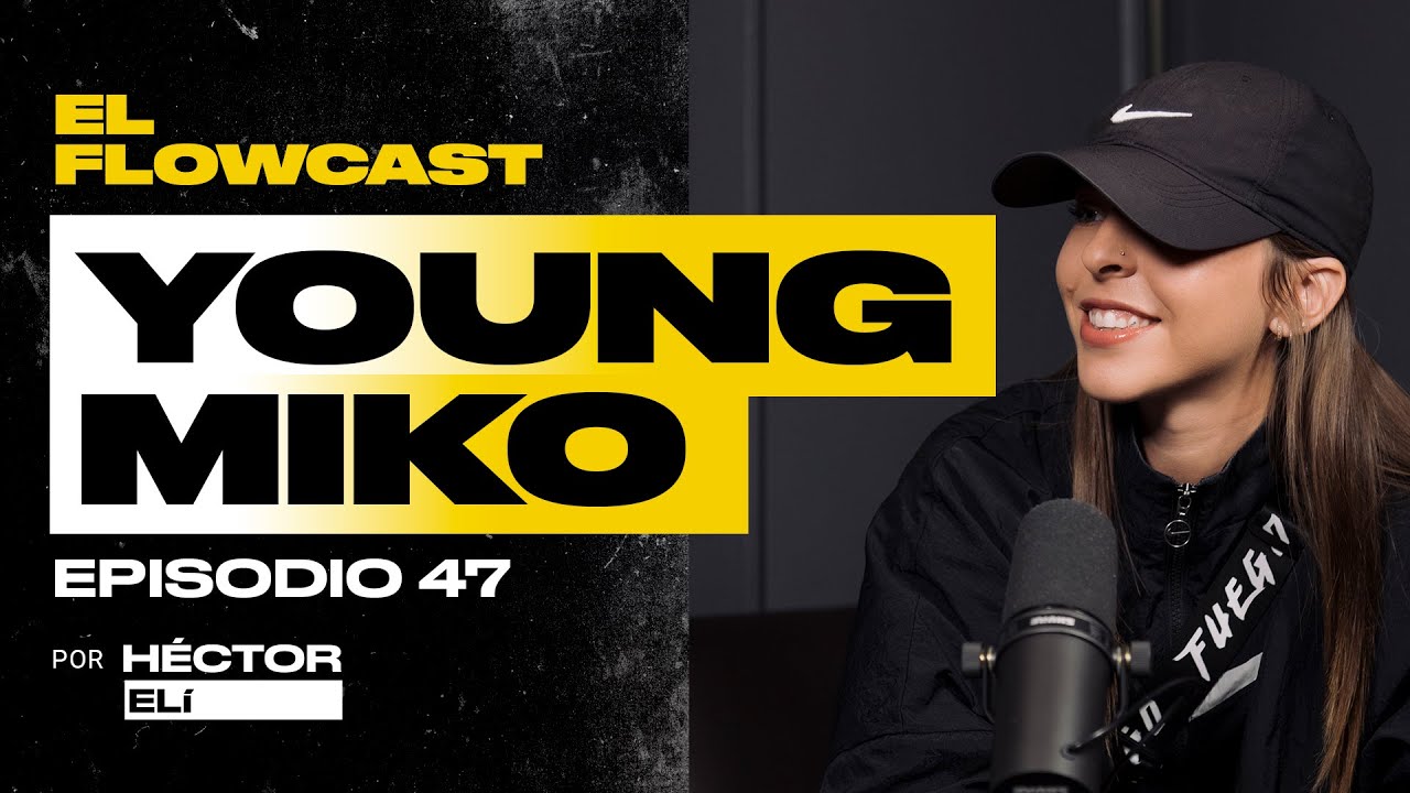 YOUNG MIKO explica su estilo, su método para rapear y su experiencia con Bad Bunny | El Flowcast