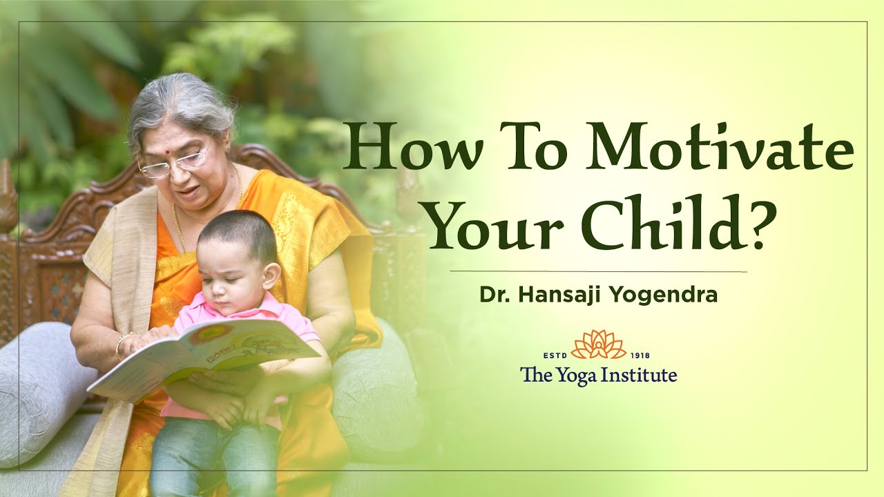 How to Motivate your Child?  | Hansaji on Chanakya's Ways!