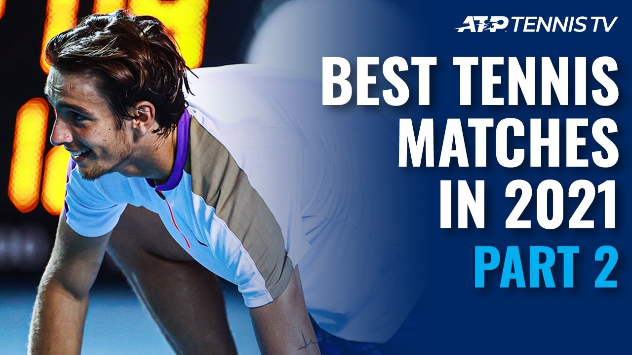 Best ATP Tennis Matches in 2021: Part 2