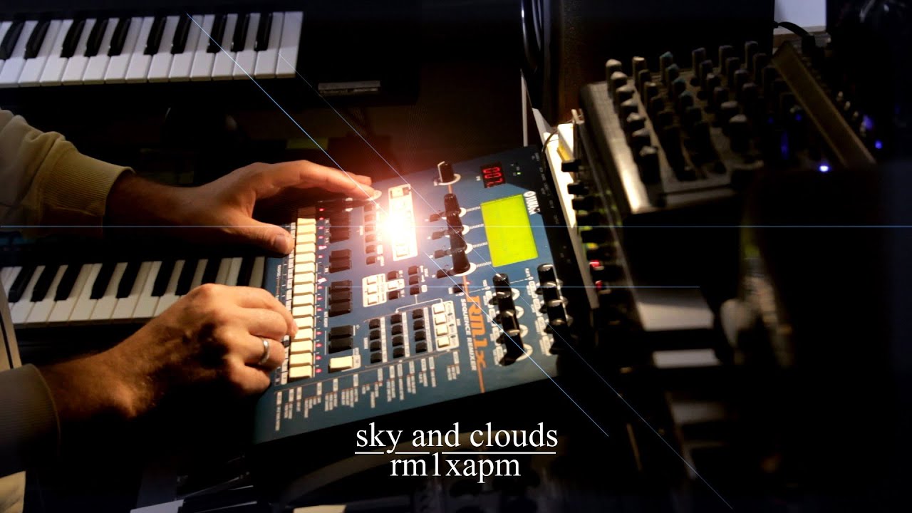 Yamaha Rm1x dreamy house beat - sky and clouds