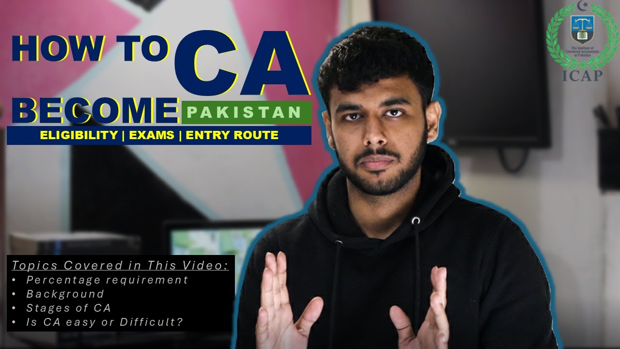 Chartered Accountancy in Pakistan| Entry Route | How to become CA