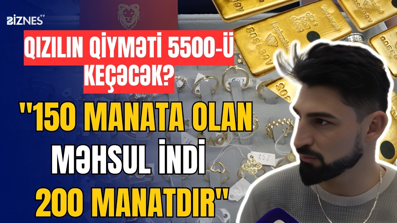 Qızıl bazarındakı gərginliyin səbəbi nədir?