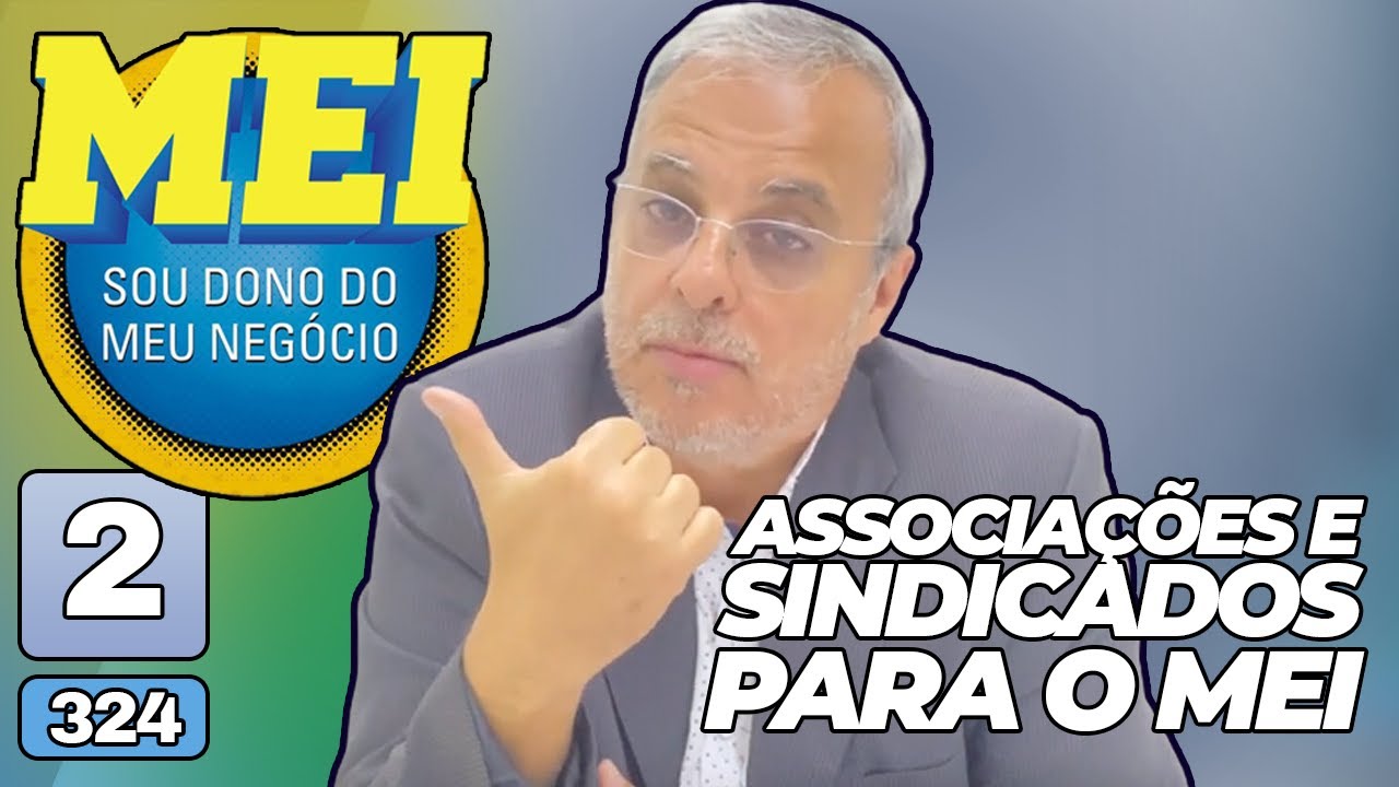 CONTRIBUIÇÕES DE ASSOCIAÇÕES E SINDICATOS PARA O MEI MICROEMPREENDEDOR INDIVIDUAL