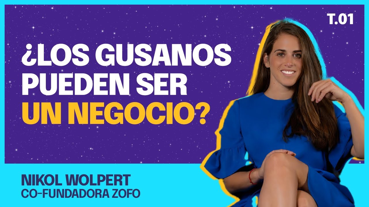 🪱 Botana de Gusanos Como Negocio: Nikol Wolpert, Co-fundadora de Zofo