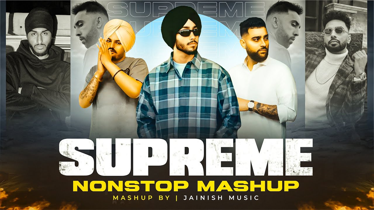 Supreme Nonstop Punjabi Mashup 2025 | Shubh ft.Sonam Bajwa | Sidhu Moose | JAINISH MUSIC