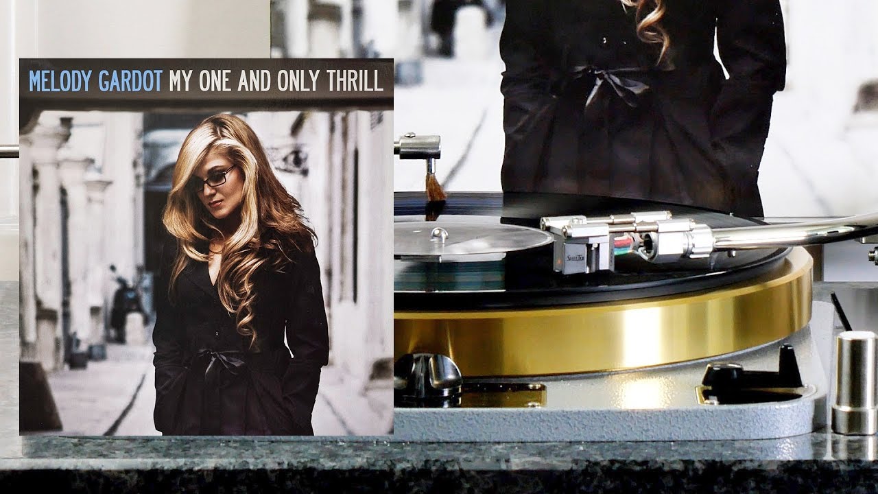 Melody Gardot - from My One And Only Thrill (vinyl: Shelter 5000, Graham Slee, CTC Classic 301)