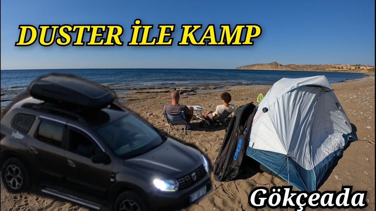 Duster ile Gökçeada Kamp Macerası 🏝 Oğlum ve Köpeğimiz Uzo ile Denize Sıfır Kamp  Duster yorumları