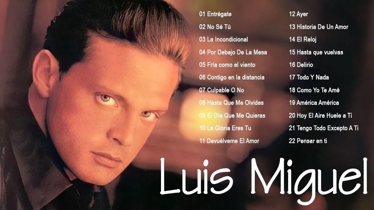 Luis Miguel 💖 Sus Mejores Canciones | Grandes Éxitos Inolvidables Mix de Todos los Tiempos