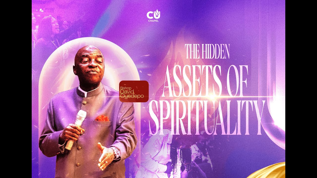 THE HIDDEN ASSETS OF SPIRITUALITY | TUESDAY CHAPEL SERVICE | 20TH JANUARY, 2026.