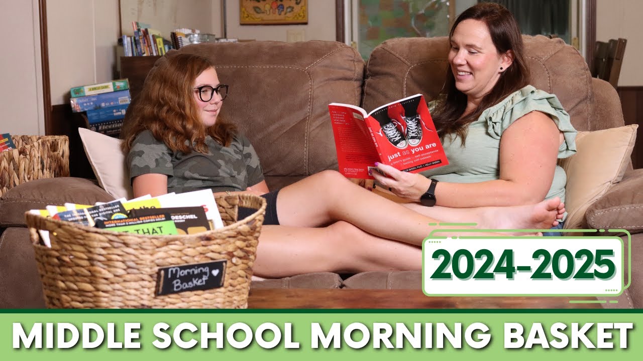 Our 2024-2025 Middle School Morning Basket | Middle School Morning Time