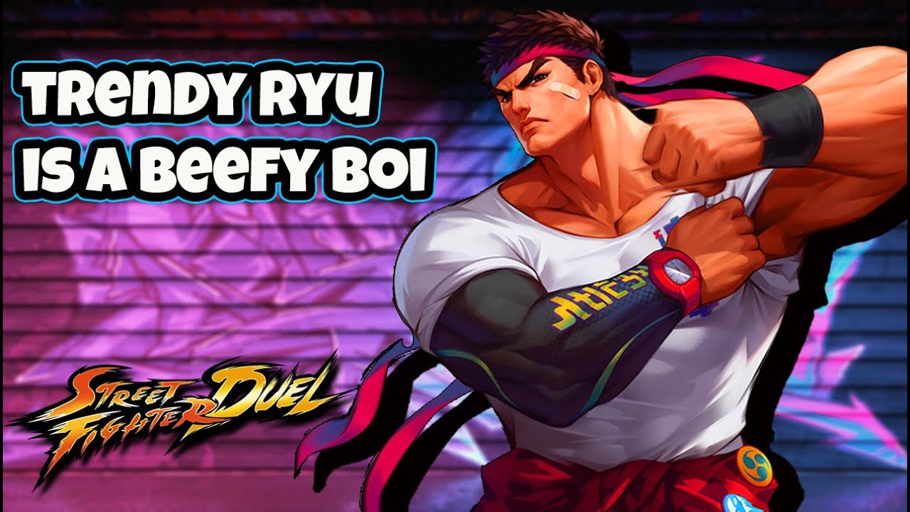 TRENDY RYU IS ONE HELL OF A BRUISER This guy can take a beating and dish one out Street Fighter Duel