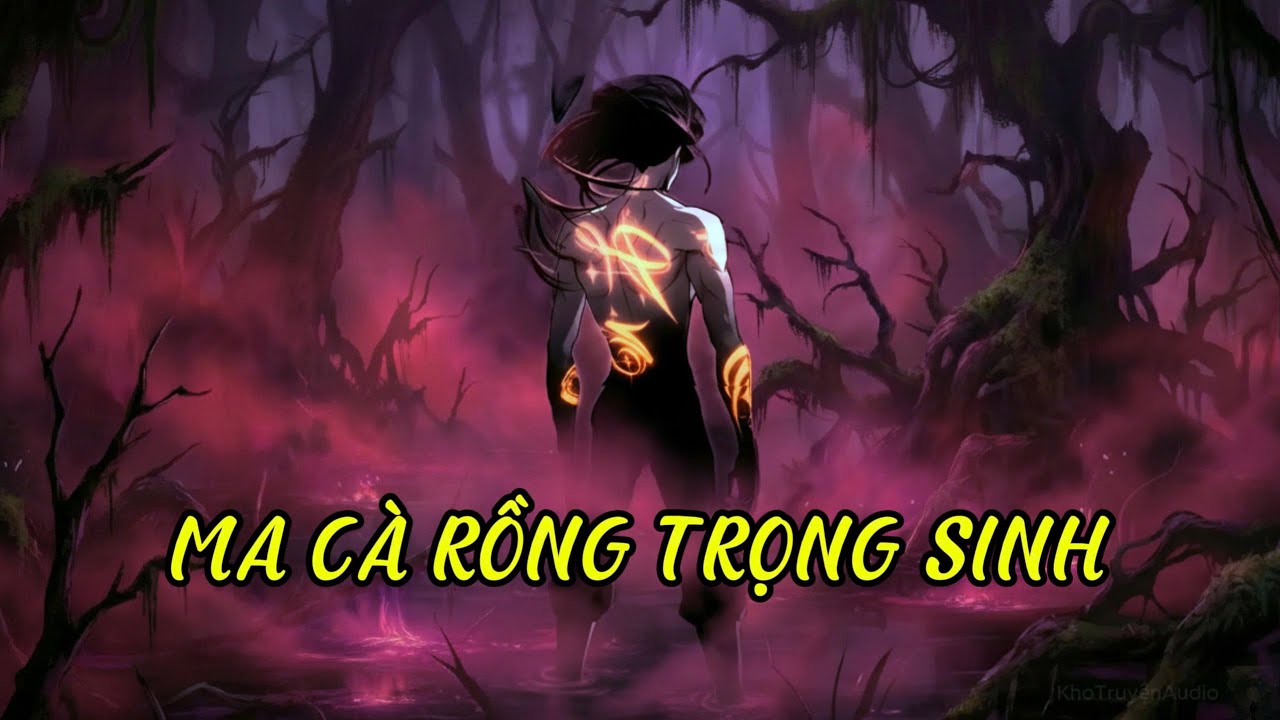 TruyệnAudio : Ma cà rồng trọng sinh