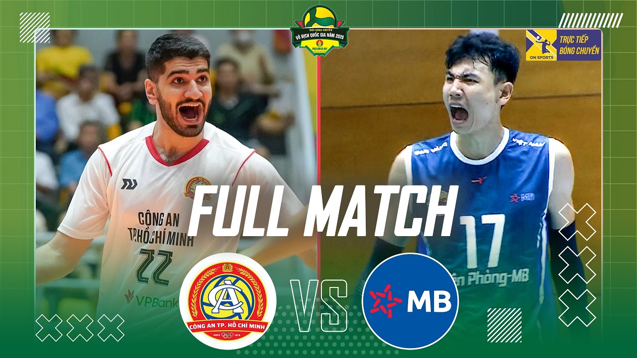 FULL MATCH | C&Ocirc;NG AN TP HCM vs BI&Ecirc;N PH&Ograve;NG MB | Giải b&oacute;ng chuyền VĐQG c&aacute;c CLB 2026
