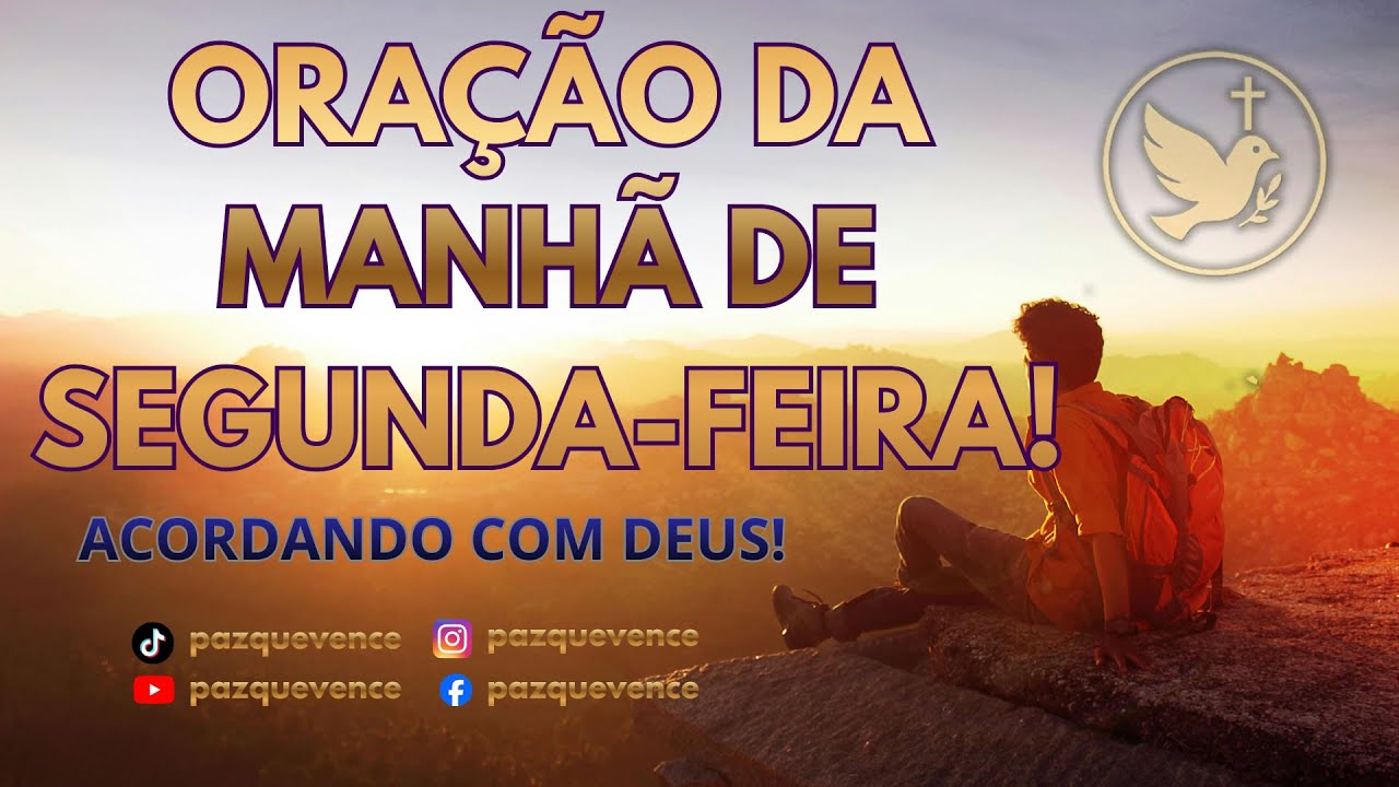 ORAÇÃO DE SEGUNDA-FEIRA DE MANHÃ - NÃO SAIA DE CASA ANTES DE FAZER ESSA ORAÇÃO
