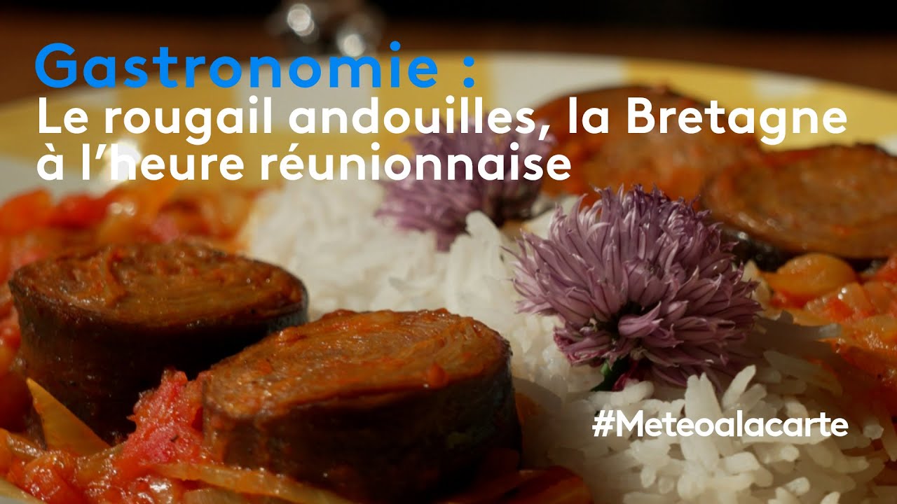 Gastronomie : le rougail andouilles, le Bretagne à l'heure réunionnaise