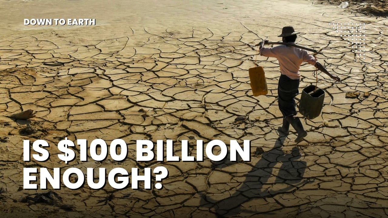 The $100 Billion Climate Finance Promise: Too Little, Too Late?