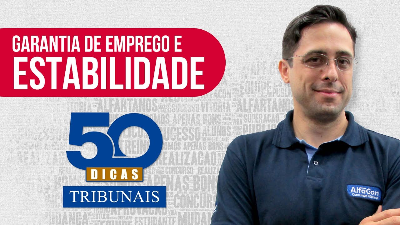 💊 Dica #28 - Direito do Trabalho - Garantia de Emprego vs Estabilidade - AlfaCon Concursos P&uacute;blicos
