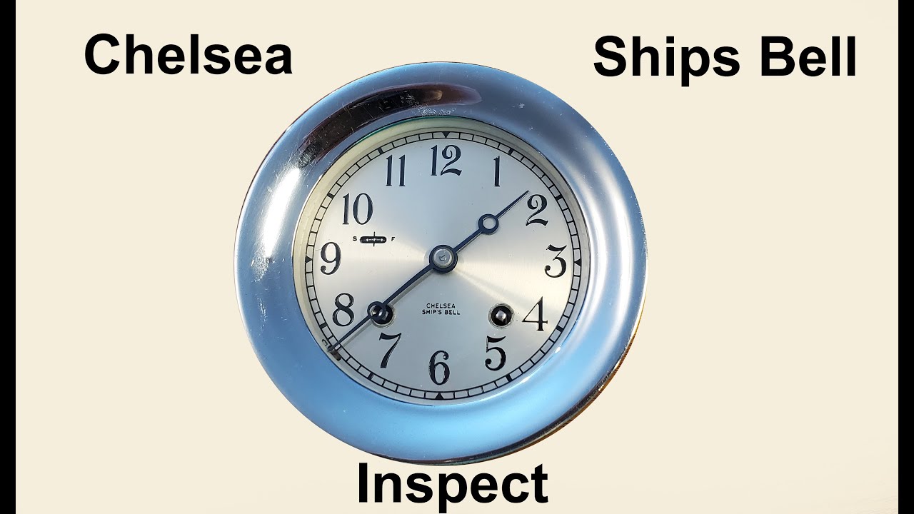 Chelsea Ships Bell Clock 4L for Sam from California #60