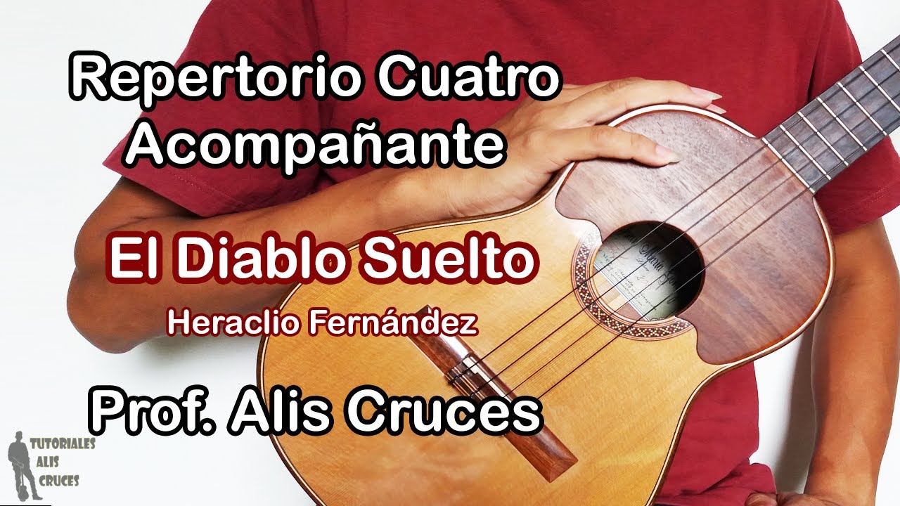 El Diablo Suelto. Tutorial Cuatro Acompañante. Prof Alis Cruces