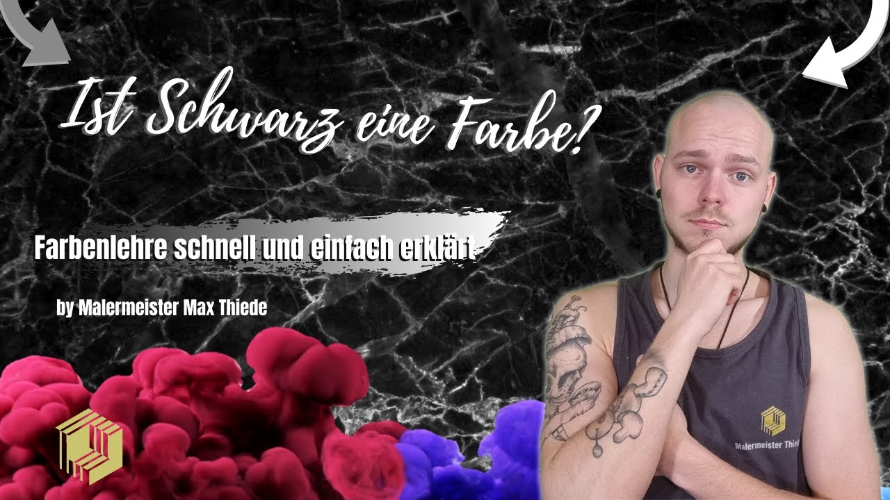 Ist Schwarz eine Farbe? | Farbenlehre schnell und einfach erkl&auml;rt | by Malermeister Max Thiede