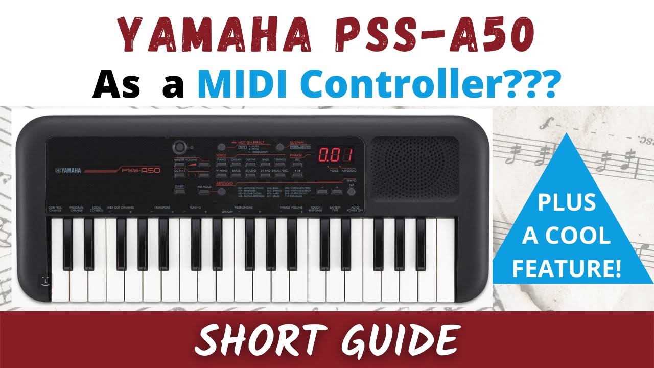 Использование Yamaha PSS-A50 в качестве MIDI-контроллера в вашей DAW (например, Ableton)