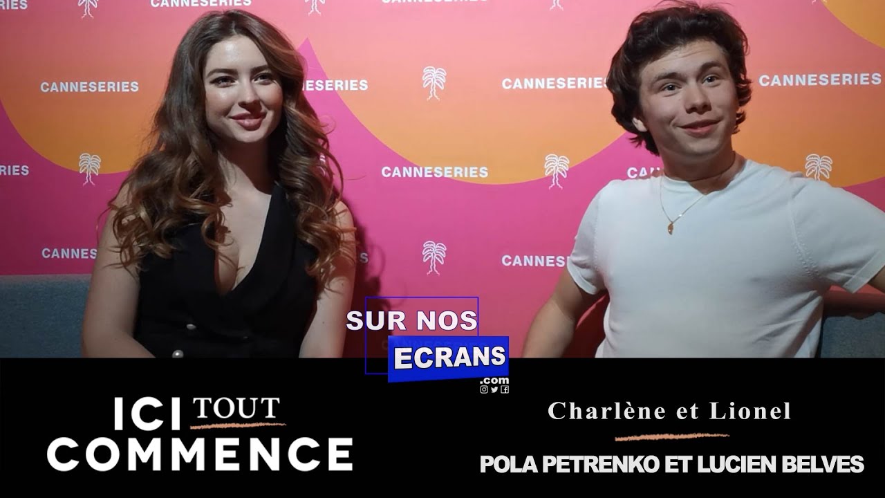[Interview] Pola Petrenko ( Charlène ) & Lucien Belves ( Lionel ) - Ici Tout Commence - TF1