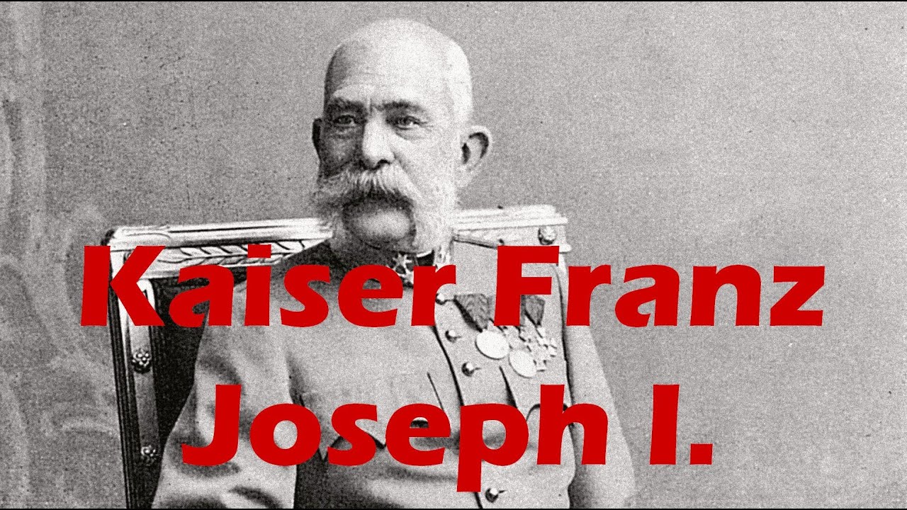 Kaiser Franz Joseph I. - Das Ende einer Ära vom Aufstieg bis zum Tod Doku Habsburg Österreich Ungarn