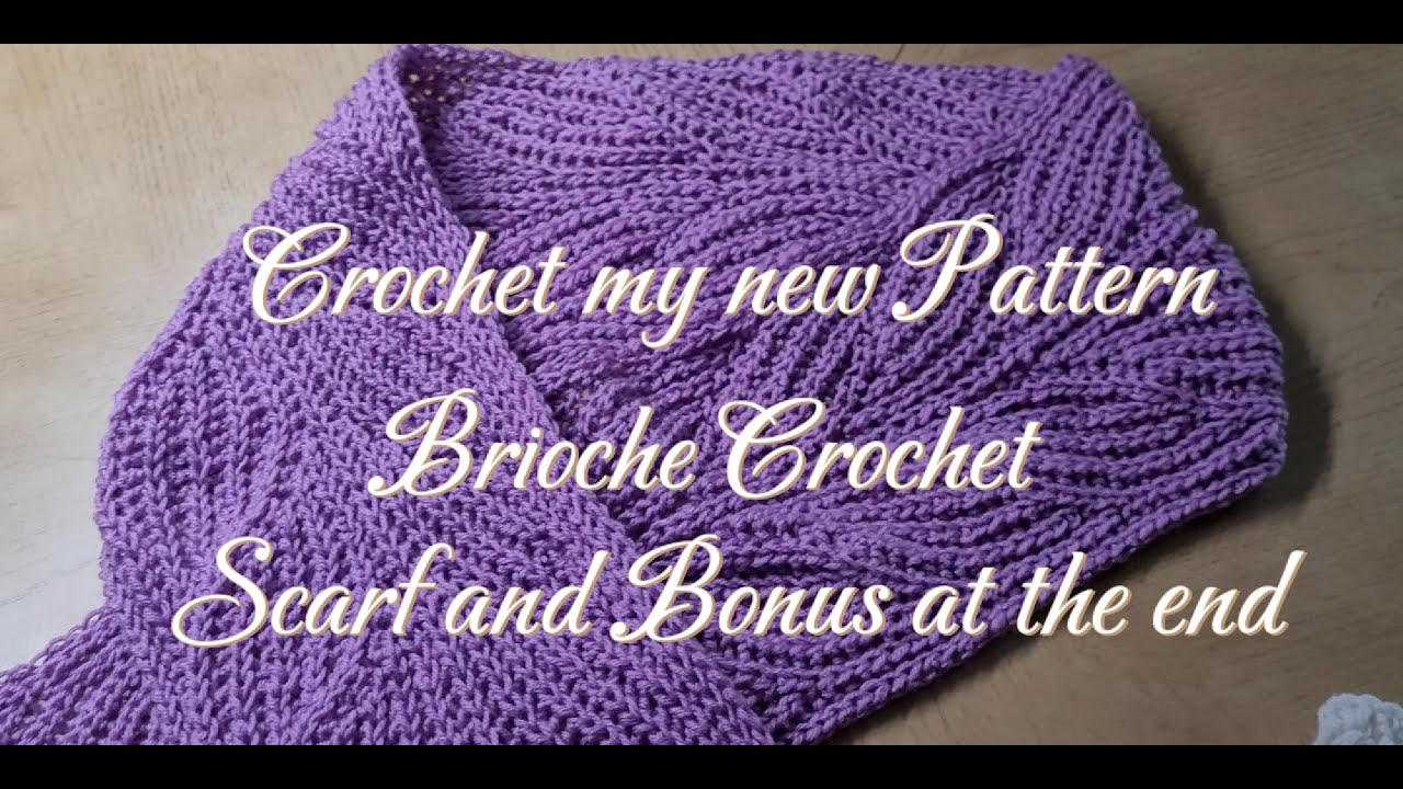 Crochet Brioche Scarf and Hat