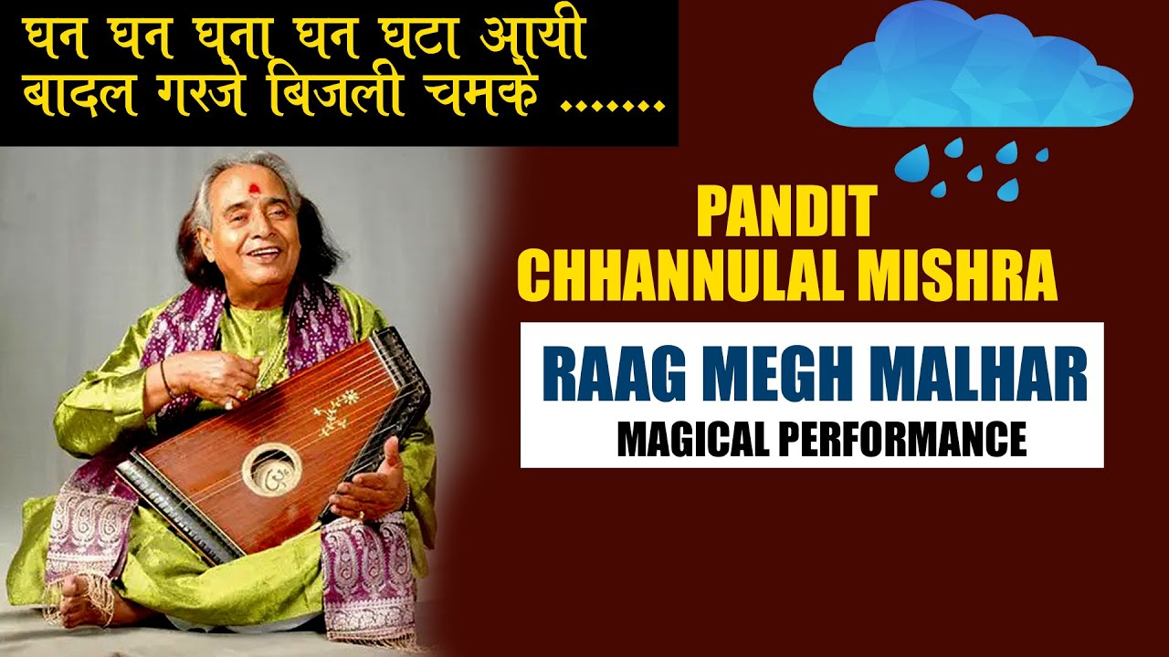 Pandit Channulal Mishra | Bandish Raag Megh Malhar | Garaj garaj | Indian Classical Music