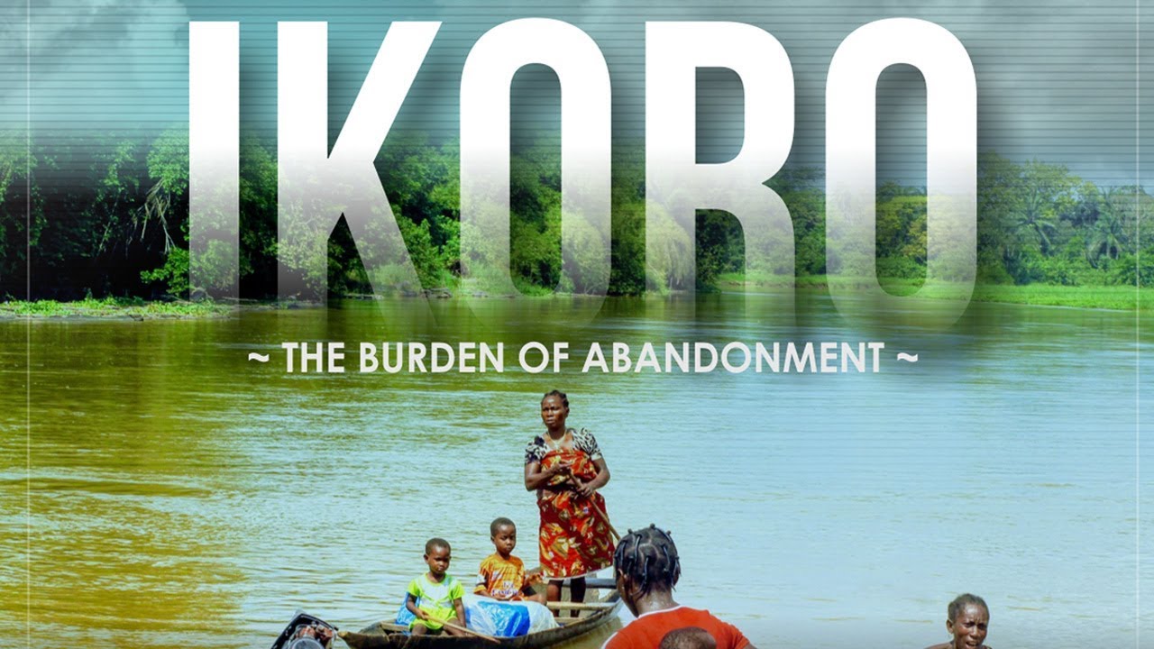 IKORO: THE BURDEN OF ABANDONMENT
