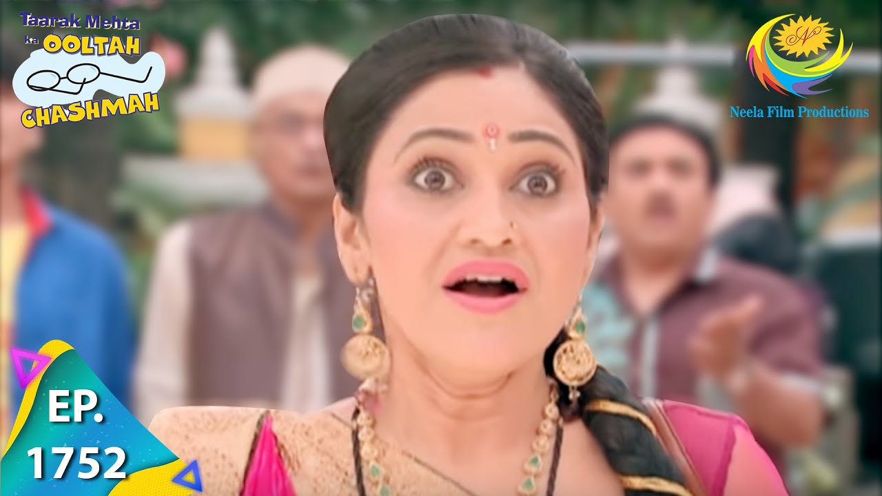 Taarak Mehta Ka Ooltah Chashmah - Episode 1752 - Full Episode