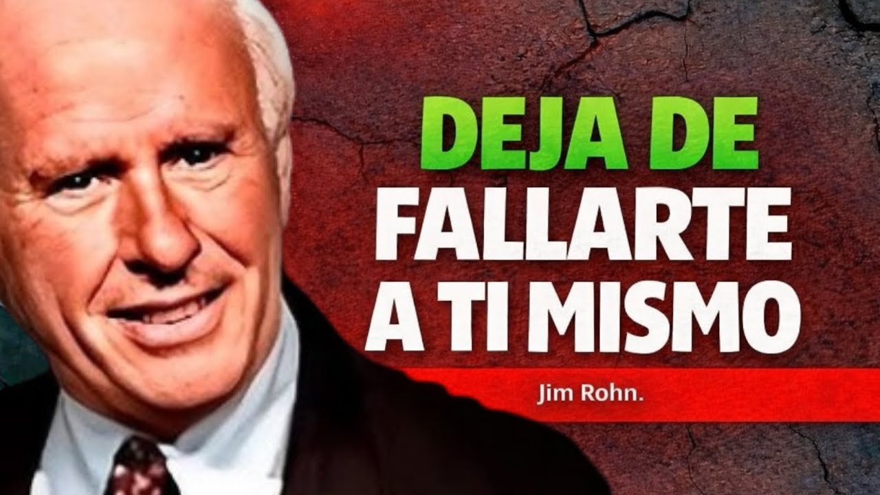 No te FALLES a Ti Mismo | Jim Rohn en Español