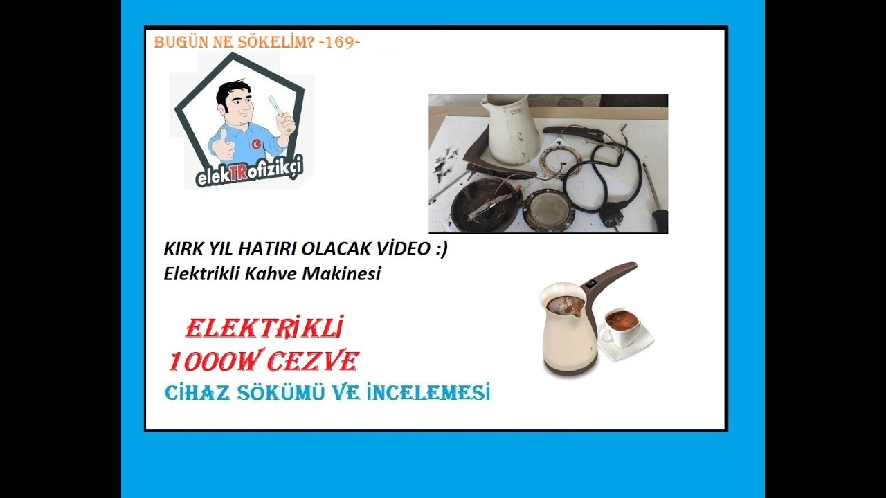 Elektrikli Cezve Sökümü ve Çalışma Prensibi Anlatımı _ Bugün Ne Sökelim? -169-