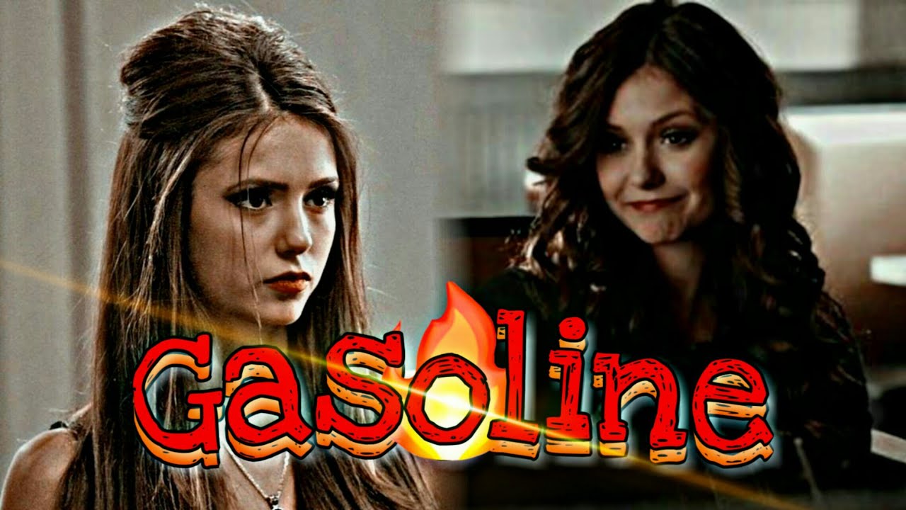 •|Katherine Pierce - Gasoline 🌶️