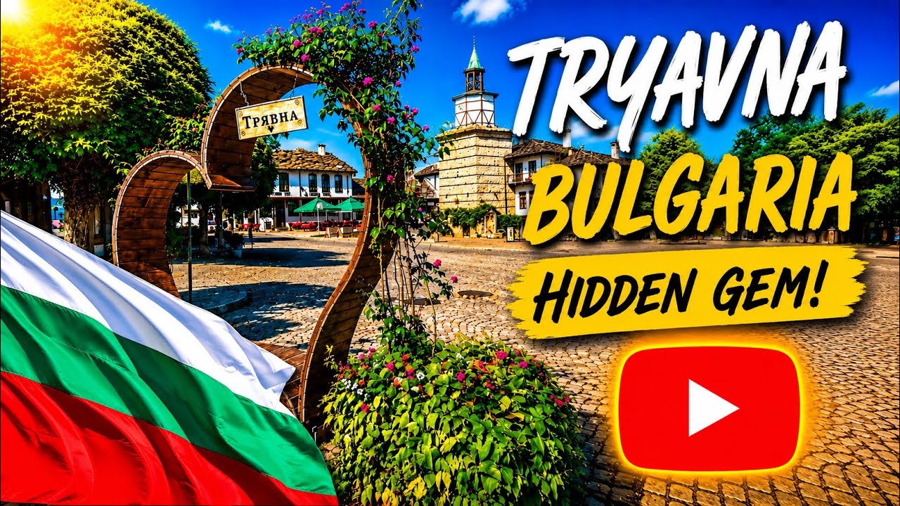 Неизвестная Болгария | Hidden Bulgaria: Tryavna!