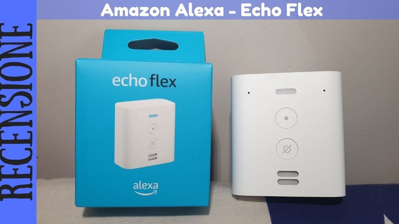 RECENSIONE - Nuovo Amazon Echo Flex, a 17,99€ era stato il dispositivo Echo più economico