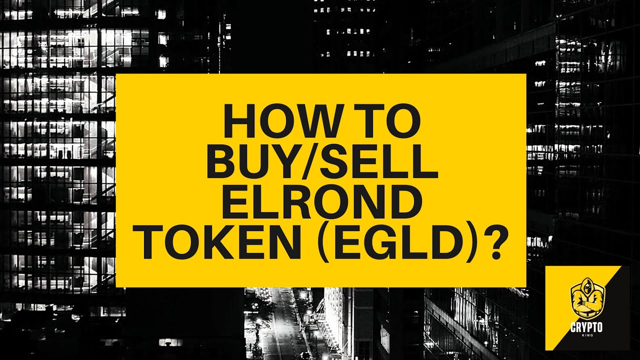 How to buy/sell Elrond Token (EGLD)? Crypto Beginners Guide - $EGLD explained