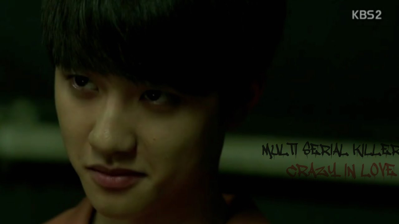 Multi Serial Killer [ K-drama ] × CRAZY İN LOVE